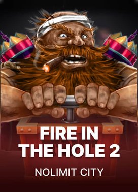 Fire in the Hole 2