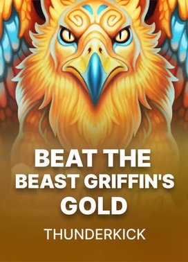 Beat the Beast: Griffin’s Gold Reborn