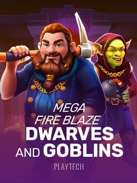 Mega Fire Blaze: Dwarves and Goblins