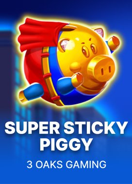 Super Sticky Piggy