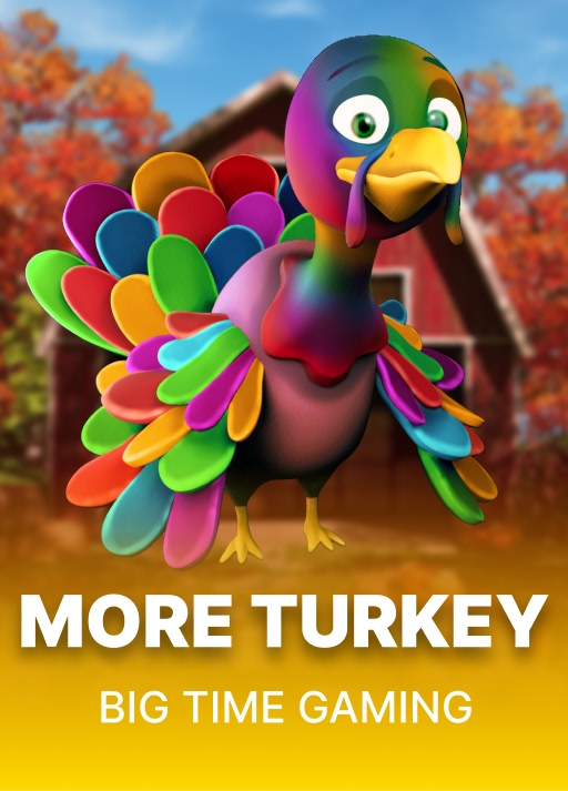 More Turkey