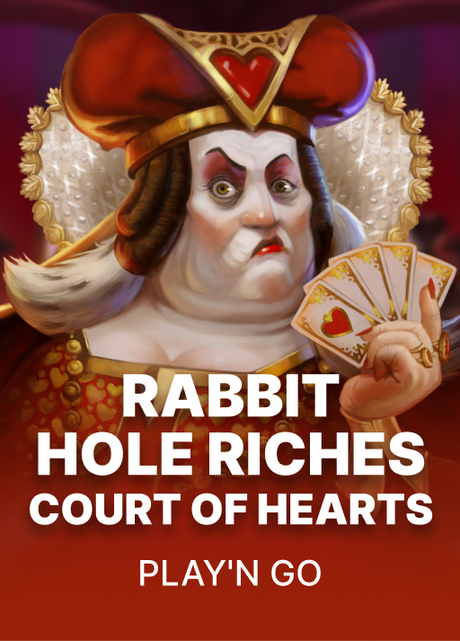 Rabbit Hole Riches - Court of Hearts