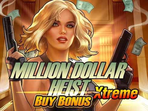 Million Dollar Heist Xtreme Buy Bonus