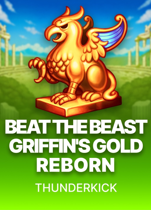 Beat the Beast: Griffin�s Gold Reborn