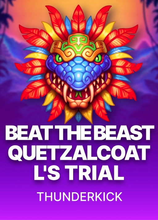 Beat the Beast: Quetzalcoatl's Trial