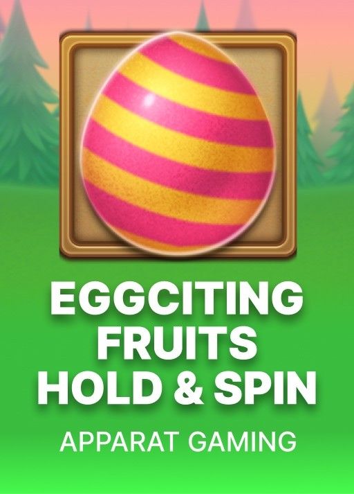 Eggciting Fruits - Hold and Spin