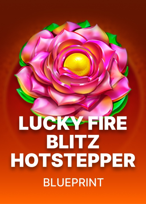 Lucky Fire Blitz Hotstepper