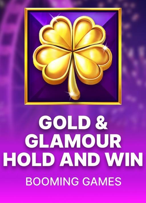Gold and Glamour Hold and Win