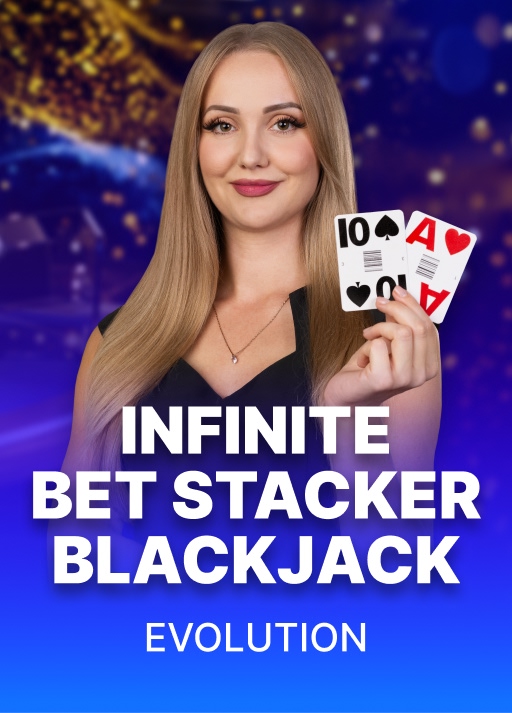 Infinite Bet Stacker Blackjack