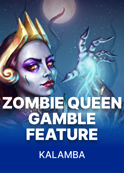 Zombie Queen Gamble Feature