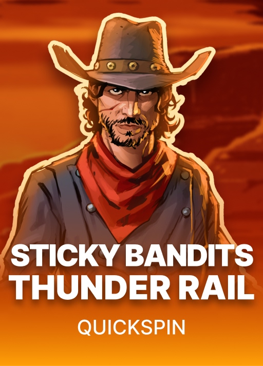 Sticky Bandits Thunder Rail