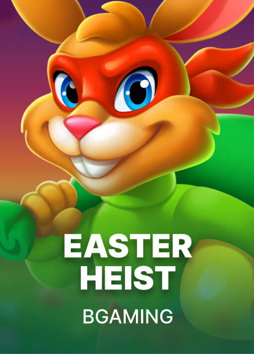 Easter Heist