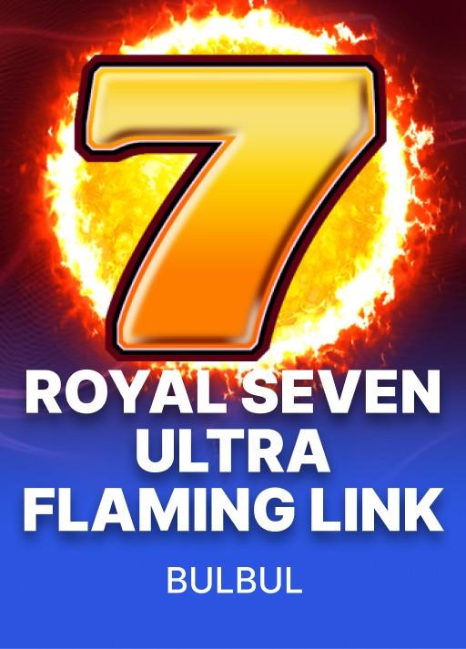 Royal Seven Ultra Flaming Link