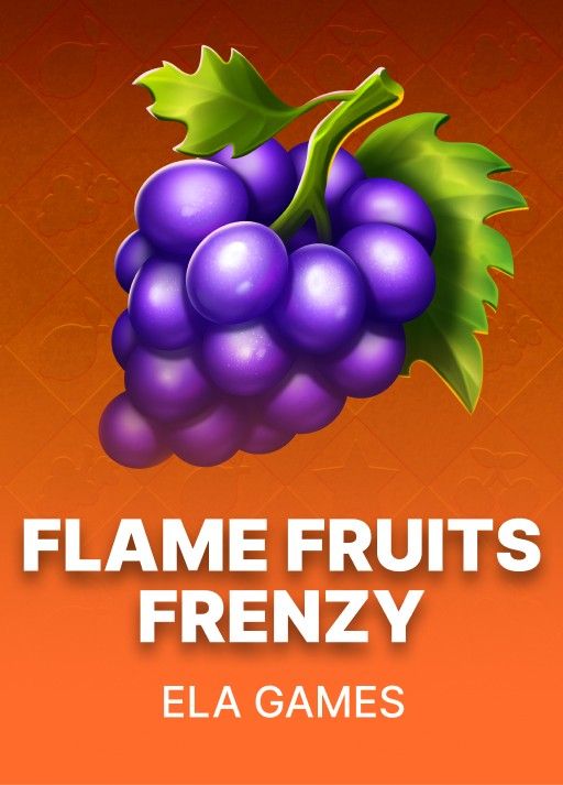 Flame Fruits Frenzy