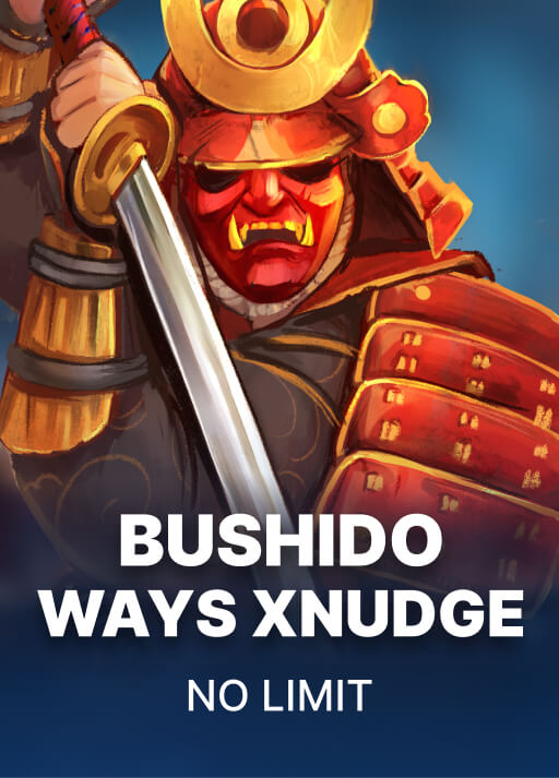 Bushido Ways xNudge