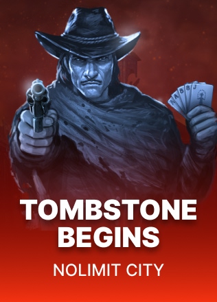Tombstone Begins