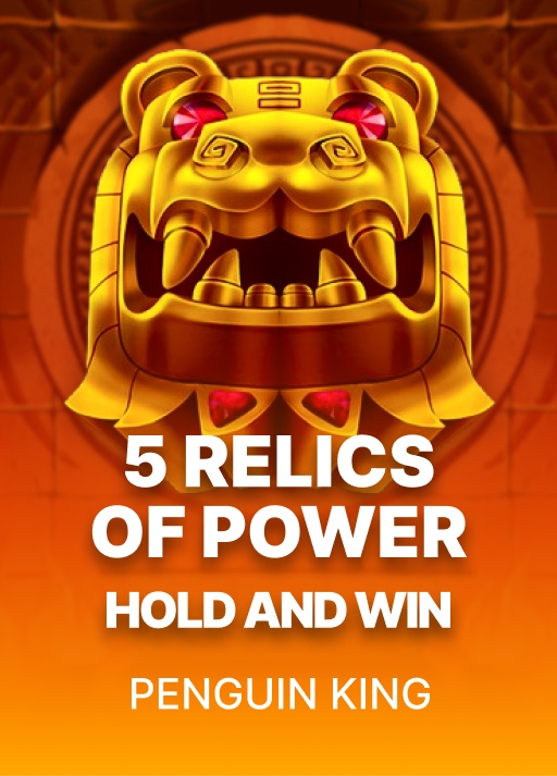 5 Relics of Power: Hold and Win