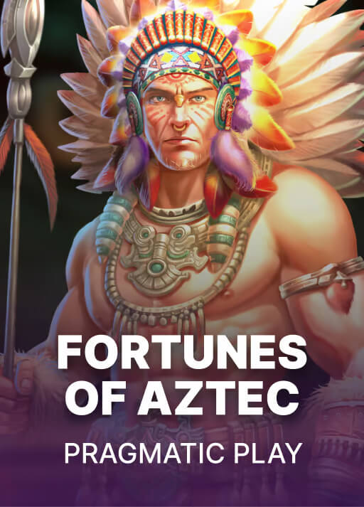 Fortunes of Aztec