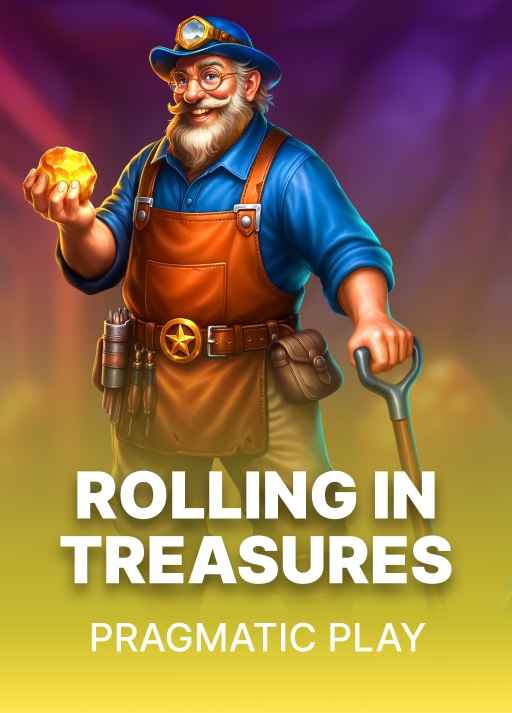 Rolling in Treasures