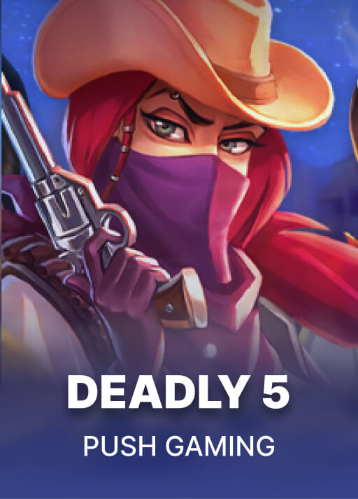 Deadly 5