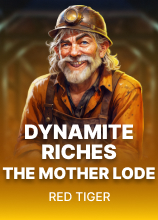 Dynamite Riches The Mother Lode