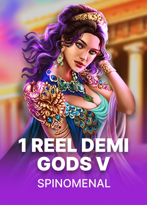 1 Reel - Demi Gods V