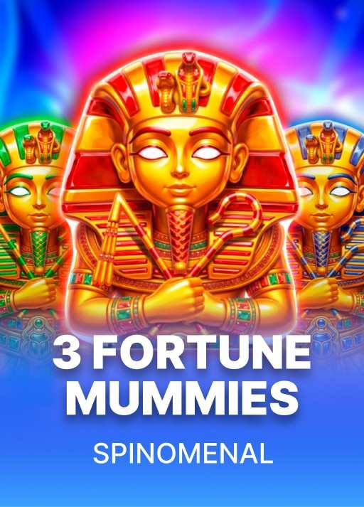 3 Fortune Mummies