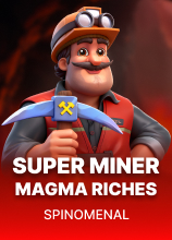 Super Miner - Magma Riches