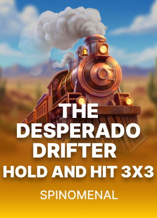 The Desperado Drifter - Hold and Hit 3x3