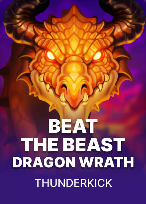 Beat the Beast Dragon's Wrath