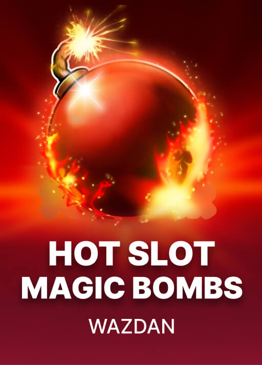 Hot Slot: Magic Bombs