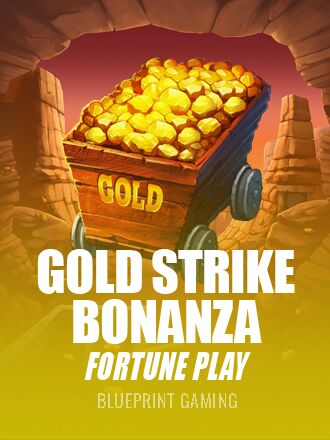 Gold Strike Bonanza Fortune Play