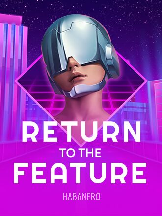 Return to the Feature
