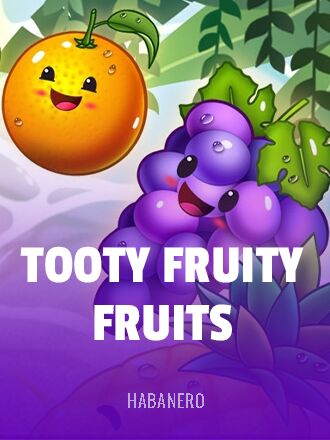 Tooty Fruity Fruits