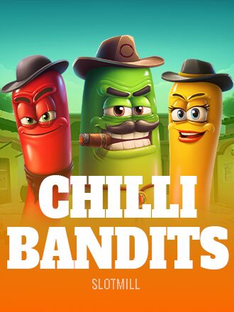 Chilli Bandits