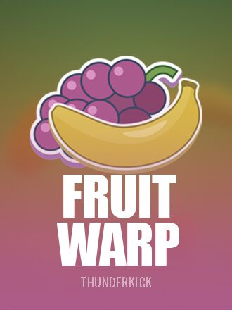 Fruit Warp