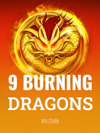 9 Burning Dragons