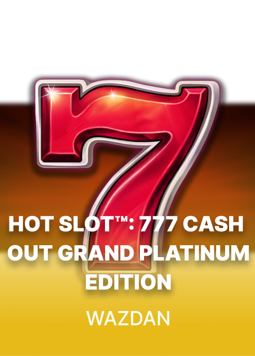 Hot Slot: 777 Cash Out Grand Platinum Edition